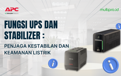 Fungsi UPS dan Stabilizer: Penjaga Kestabilan dan Keamanan Listrik