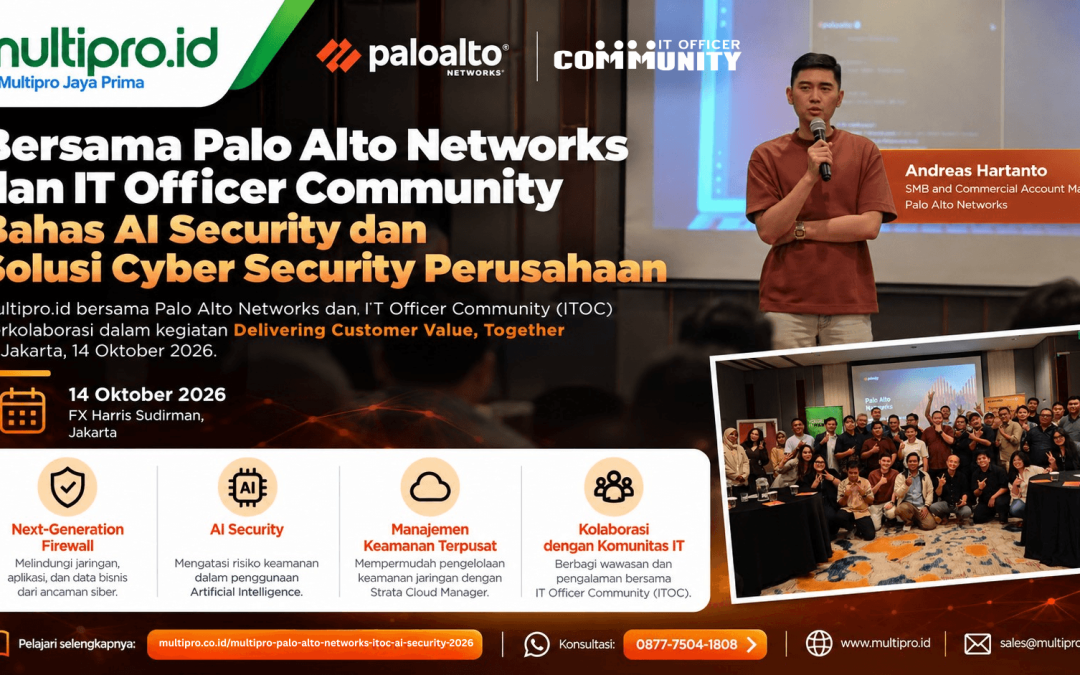 Multipro.id Bersama Palo Alto Networks dan IT Officer Community Bahas AI Security dan Solusi Cyber Security Perusahaan