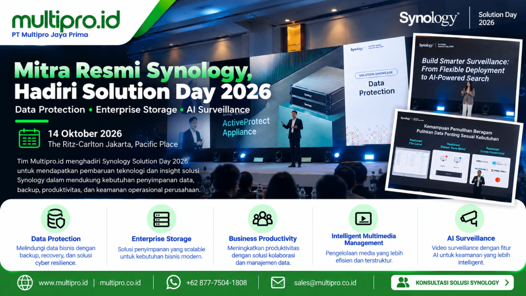 Multipro.id, Mitra Resmi Synology, Hadiri Solution Day 2026: Data Protection, Enterprise Storage & AI Surveillance
