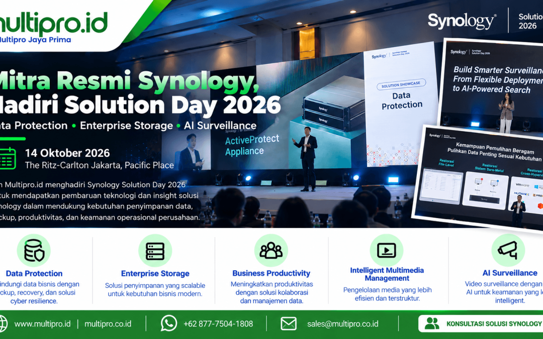 Multipro.id, Mitra Resmi Synology, Hadiri Solution Day 2026: Data Protection, Enterprise Storage & AI Surveillance